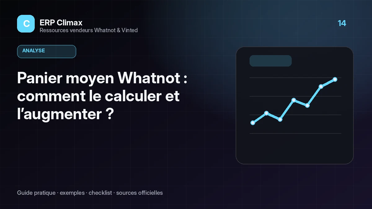 Illustration du guide : Panier moyen Whatnot : comment le calculer et l’augmenter ?