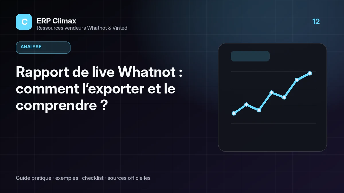 Illustration du guide : Rapport de live Whatnot : comment l’exporter et le comprendre ?