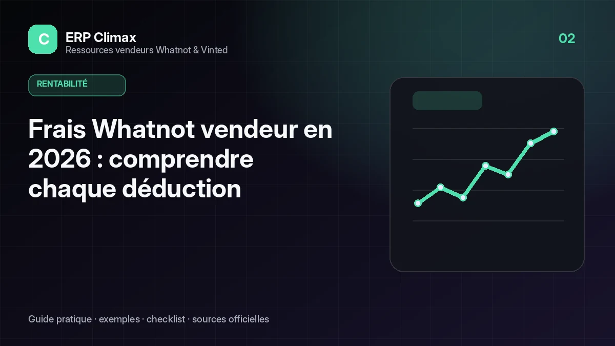 Illustration du guide : Frais Whatnot vendeur en 2026 : comprendre chaque déduction