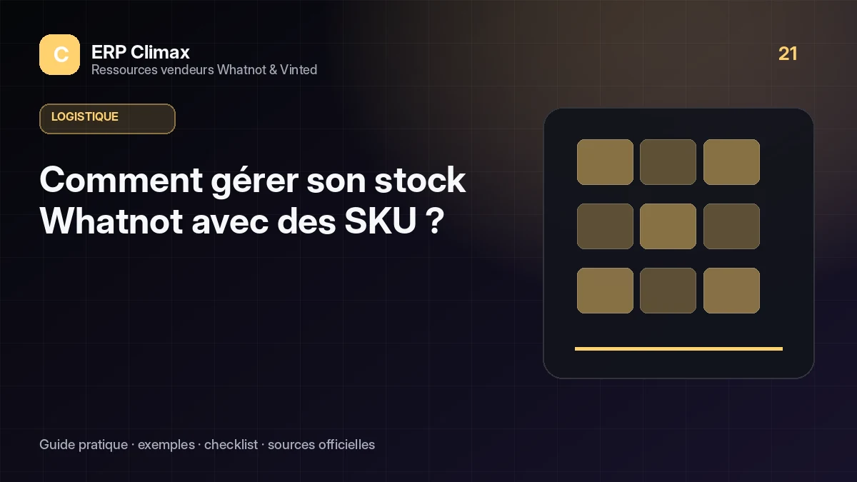 Illustration du guide : Comment gérer son stock Whatnot avec des SKU ?