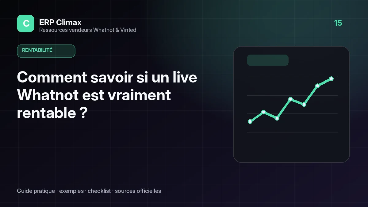 Illustration du guide : Comment savoir si un live Whatnot est vraiment rentable ?