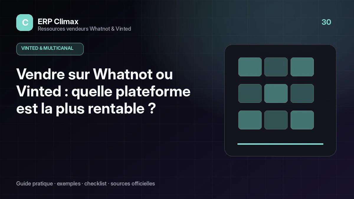 Illustration du guide : Vendre sur Whatnot ou Vinted : quelle plateforme est la plus rentable ?
